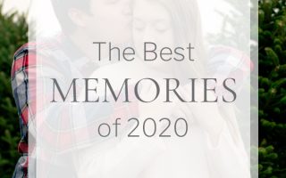 The Best Memories of 2020