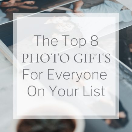 The Top 8 Photo Gifts For Everyon On Your List