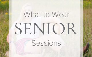 What to Wear Senior Sessions