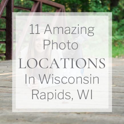 11 Amazing Photo Locations in Wisconsin Rapids