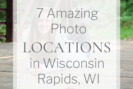 7 Amazing Photo Locations in Wisconsin Rapids, WI