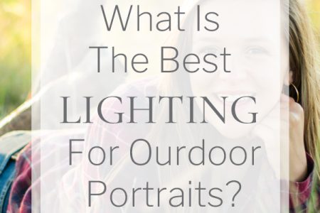 What is the Best Lighting For Outdoor Portraits?